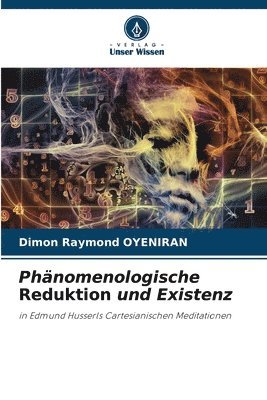 bokomslag Phänomenologische Reduktion und Existenz