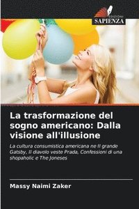 bokomslag La trasformazione del sogno americano