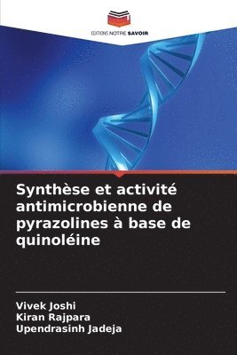 Synthse et activit antimicrobienne de pyrazolines  base de quinoline 1