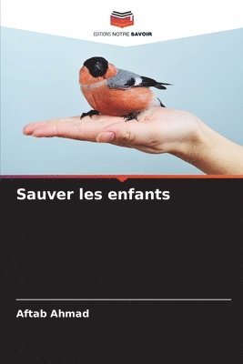 Aftab Ahmad - Sauver les enfants, Häftad