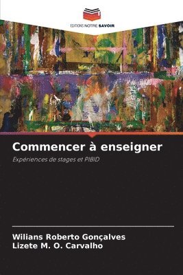 bokomslag Commencer à enseigner