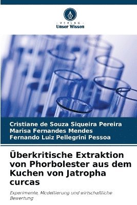 bokomslag berkritische Extraktion von Phorbolester aus dem Kuchen von Jatropha curcas