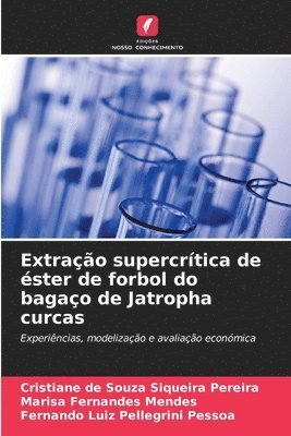 Extração supercrítica de éster de forbol do bagaço de Jatropha curcas 1