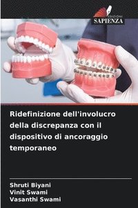 bokomslag Ridefinizione dell'involucro della discrepanza con il dispositivo di ancoraggio temporaneo