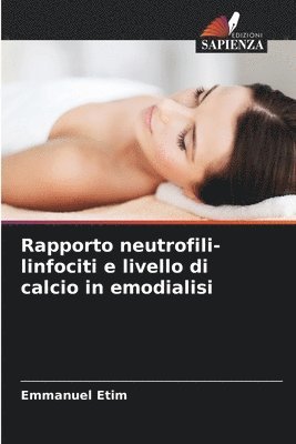 bokomslag Rapporto neutrofili-linfociti e livello di calcio in emodialisi