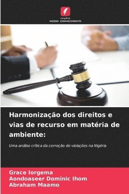 Harmonização dos direitos e vias de recurso em matéria de ambiente