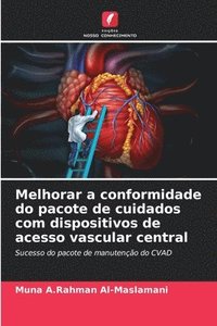 bokomslag Melhorar a conformidade do pacote de cuidados com dispositivos de acesso vascular central