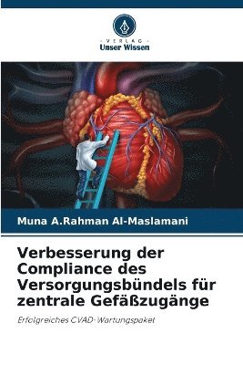 bokomslag Verbesserung der Compliance des Versorgungsbündels für zentrale Gefäßzugänge