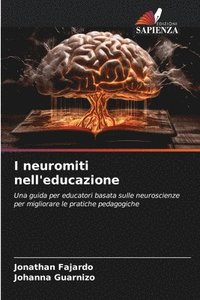 bokomslag I neuromiti nell'educazione