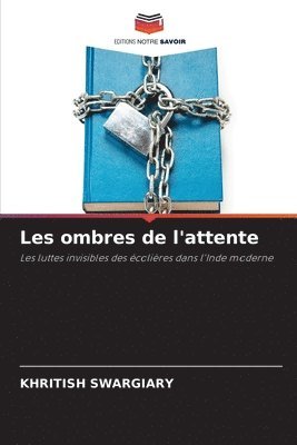 Les ombres de l'attente 1