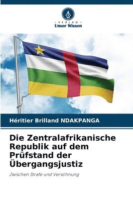 bokomslag Zentralafrikanische Republik auf dem Prüfstand der Übergangsjustiz