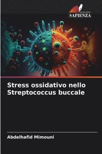 bokomslag Stress ossidativo nello Streptococcus buccale