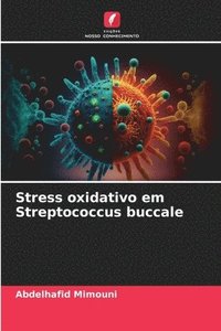 bokomslag Stress oxidativo em Streptococcus buccale