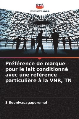 Préférence de marque pour le lait conditionné avec une référence particulière à la VNR, TN 1