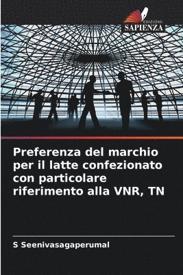 bokomslag Preferenza del marchio per il latte confezionato con particolare riferimento alla VNR, TN