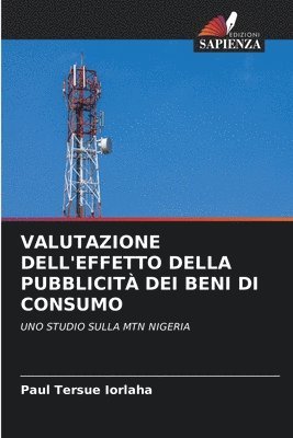 Paul Tersue Iorlaha, Paul Tersue IORLAHA - Valutazione Dell'effetto Della Pubblicità Dei Beni Di Consumo, Häftad