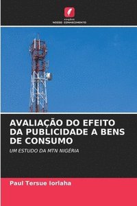 bokomslag Avaliação Do Efeito Da Publicidade a Bens de Consumo