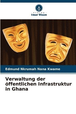 bokomslag Verwaltung der ffentlichen Infrastruktur in Ghana