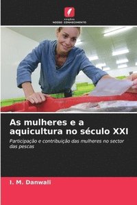 bokomslag As mulheres e a aquicultura no sculo XXI