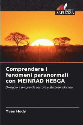 Comprendere i fenomeni paranormali con MEINRAD HEBGA