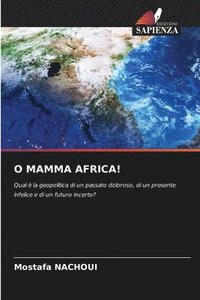 bokomslag O Mamma Africa!