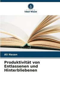 bokomslag Produktivitt von Entlassenen und Hinterbliebenen