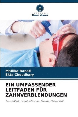 Mallika Banati, Ekta Choudhary - Umfassender Leitfaden Für Zahnverblendungen, Häftad