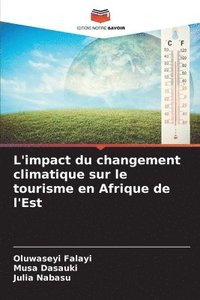 bokomslag L'impact du changement climatique sur le tourisme en Afrique de l'Est