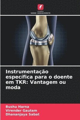 Instrumentao especfica para o doente em TKR 1