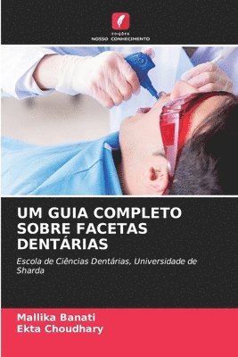 bokomslag Um Guia Completo Sobre Facetas Dentrias