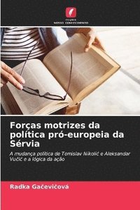 bokomslag Foras motrizes da poltica pr-europeia da Srvia