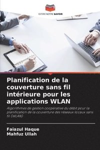 bokomslag Planification de la couverture sans fil intrieure pour les applications WLAN