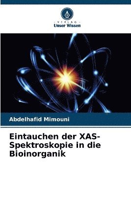 Eintauchen der XAS-Spektroskopie in die Bioinorganik 1