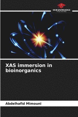 bokomslag XAS immersion in bioinorganics