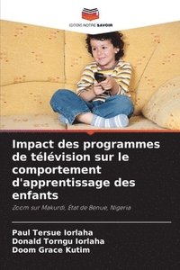 bokomslag Impact des programmes de télévision sur le comportement d'apprentissage des enfants