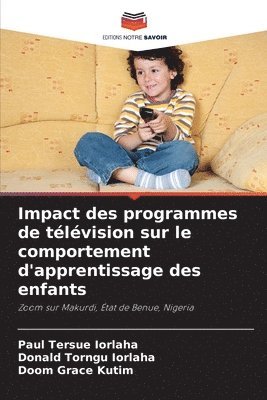 bokomslag Impact des programmes de tlvision sur le comportement d'apprentissage des enfants