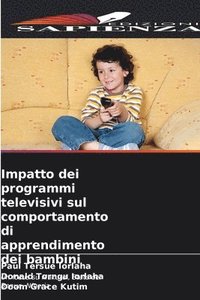 bokomslag Impatto dei programmi televisivi sul comportamento di apprendimento dei bambini