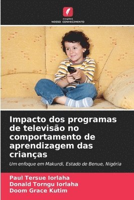 bokomslag Impacto dos programas de televiso no comportamento de aprendizagem das crianas