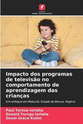 Impacto dos programas de televisão no comportamento de aprendizagem das crianças