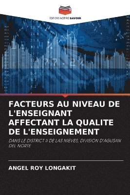 Facteurs Au Niveau de l'Enseignant Affectant La Qualite de l'Enseignement