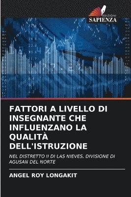 Fattori a Livello Di Insegnante Che Influenzano La Qualit Dell'istruzione 1