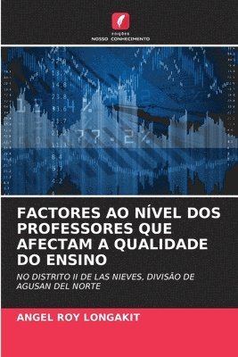 bokomslag Factores Ao Nvel DOS Professores Que Afectam a Qualidade Do Ensino