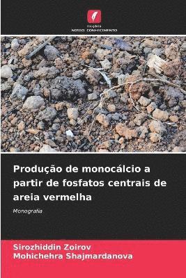 Produção de monocálcio a partir de fosfatos centrais de areia vermelha