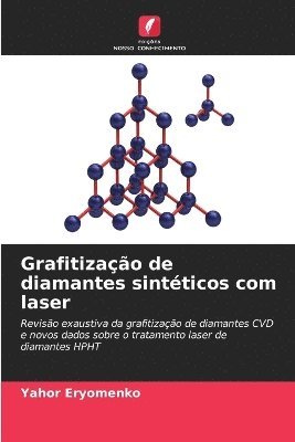 bokomslag Grafitizao de diamantes sintticos com laser