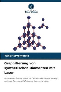 bokomslag Graphitierung von synthetischen Diamanten mit Laser