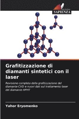 bokomslag Grafitizzazione di diamanti sintetici con il laser