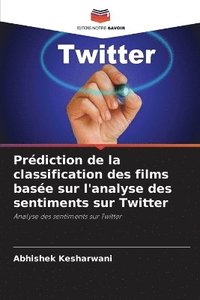 bokomslag Prdiction de la classification des films base sur l'analyse des sentiments sur Twitter