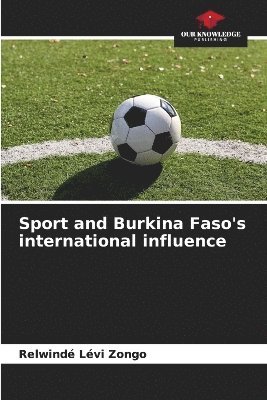 bokomslag Sport and Burkina Faso's international influence