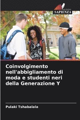 Coinvolgimento nell'abbigliamento di moda e studenti neri della Generazione Y