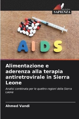 bokomslag Alimentazione e aderenza alla terapia antiretrovirale in Sierra Leone